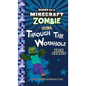 Diary of a Minecraft Zombie Book 22: Through the Wormhole - Hardcover