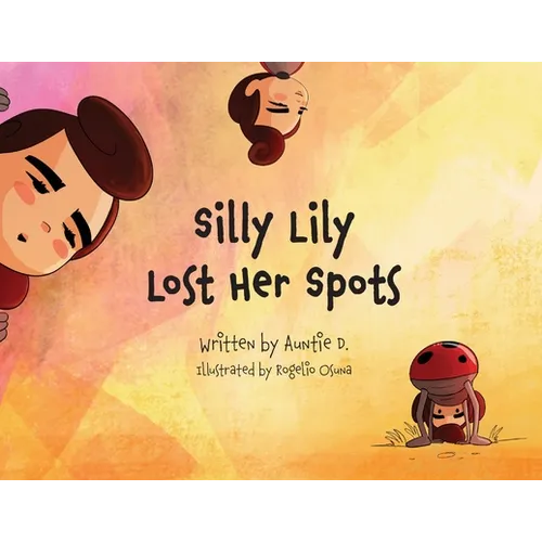 Silly Lilly Lost Her Spots - Paperback