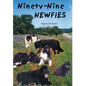 Ninety-nine Newfies - Hardcover