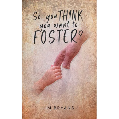 So You Think You Want to Foster? - Paperback