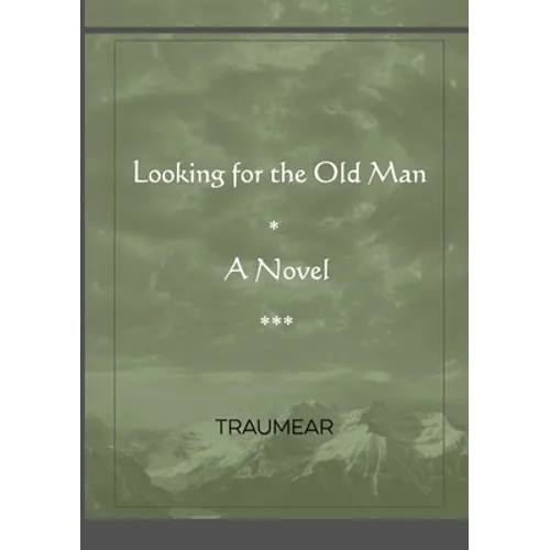 Looking for the Old Man - Paperback