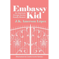 Embassy Kid: An American Foreign Service Family Memoir - Paperback