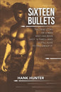 Sixteen Bullets: The True Story of a Man Who Has Been Shot 16 Times-and Is Still Alive to Tell About It. - Paperback