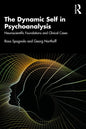 The Dynamic Self in Psychoanalysis: Neuroscientific Foundations and Clinical Cases - Paperback