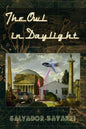 The Owl in Daylight: A screenplay based on the incredible real life of Philip K. Dick - Paperback