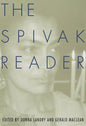 The Spivak Reader: Selected Works of Gayati Chakravorty Spivak - Paperback