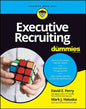 Executive Recruiting for Dummies - Paperback