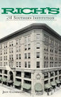 Rich's: A Southern Institution - Hardcover