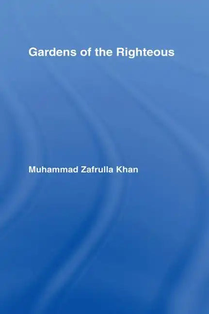 Gardens of the Righteous: Riyadh As-Salihin of Imam Nawawi - Paperback