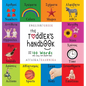The Toddler's Handbook: Bilingual (English / Greek) (Angliká / Elliniká) Numbers, Colors, Shapes, Sizes, ABC Animals, Opposites, and Sounds, w - Hardcover