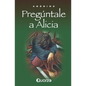 Preguntale a Alicia - Paperback
