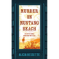 Murder on Mustang Beach - Library Binding