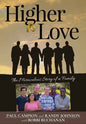Higher Love: The Miraculous Story of a Family - Hardcover