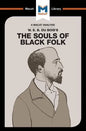 An Analysis of W.E.B. Du Bois's the Souls of Black Folk - Paperback