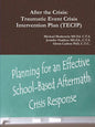 After the Crisis: Traumatic Event Crisis Intervention Plan (TECIP) - Paperback