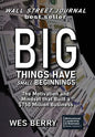 Big Things Have Small Beginnings: The Motivation and Mindset that Built a $750 Million Business - Hardcover