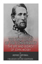The Gray Ghost of the Confederacy: The Life and Legacy of John Mosby - Paperback