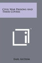 Civil War Prisons and Their Covers - Paperback
