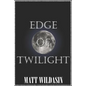 Edge of Twilight - Paperback