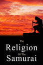The Religion of the Samurai - Paperback