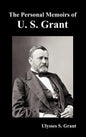 The Personal Memoirs of U. S. Grant, complete and fully illustrated - Hardcover