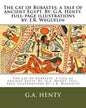 The cat of Bubastes: a tale of ancient Egypt. By: G.A. Henty. full-page illustrations by: J.R. Weguelin - Paperback