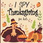 I Spy Thanksgiving for Kids: A fun book for 2-5 years old about autumn & thanksgiving great gift idea for preschoolers & kindergarten - Paperback