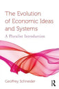 The Evolution of Economic Ideas and Systems: A Pluralist Introduction - Paperback