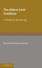 The Oldest Irish Tradition: A Window on the Iron Age - Paperback