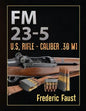 FM 23-5: U.S, Rifle - Caliber .30 M1 - Paperback