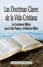 Las Doctrinas Claves de la Vida Cristiana (Edición del Maestro): Las Enseñanzas Bíblicas para la Vida Piadosa y el Ministerio Bíblico - Paperback