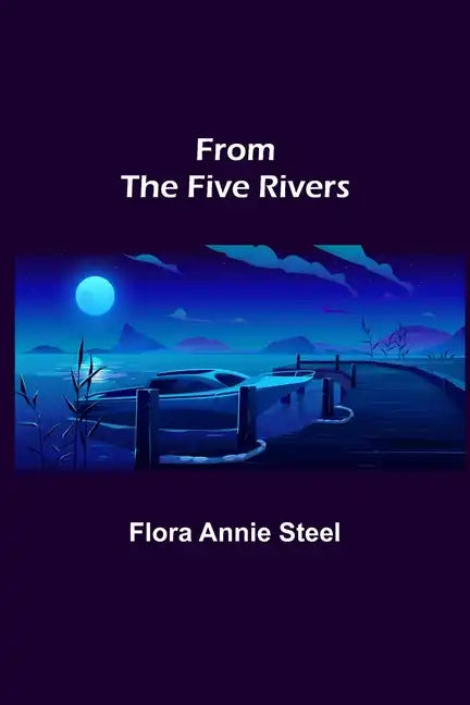 From the Five Rivers - Paperback