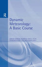 Dynamic Meteorology: A Basic Course - Paperback