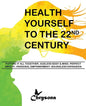 HEALTH YOURSELF TO THE 22nd CENTURY - Paperback