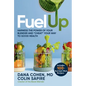 Fuel Up: Harness the Power of Your Blender and Cheat Your Way to Good Health - Hardcover