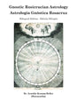 Gnostic Rosicrucian Astrology - Paperback