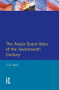 The Anglo-Dutch Wars of the Seventeenth Century - Paperback