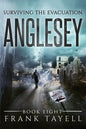 Surviving The Evacuation, Book 8: Anglesey - Paperback