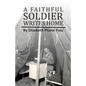 A Faithful Soldier Writes Home - Paperback