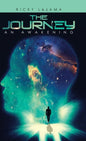 The Journey: An Awakening - Hardcover