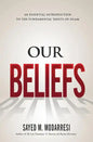 Our Beliefs: The Fundamental Tenets of Islam - Paperback