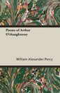 Poems of Arthur O'shaughnessy - Paperback