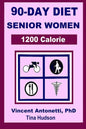 90-Day Diet for Senior Women - 1200 Calorie - Paperback