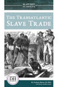 Transatlantic Slave Trade - Library Binding