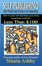 Self-Publishing for Profit, Spiritual Fulfillment and Service to Humanity - Paperback