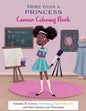 More Than A Princess: Career Coloring Book - Paperback