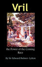 Vril, the Power of the Coming Race - Hardcover
