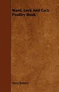Ward, Lock and Co.'s Poultry Book - Paperback