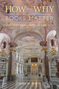 How and Why Books Matter: Essays on the Social Function of Iconic Texts - Paperback