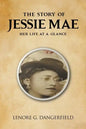 The Story Of Jessie Mae: Her Life At A Glance - Paperback